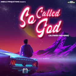 So Called God (Slowed Reverb)